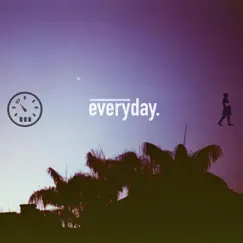 Everyday - Single by Nick Weaver & Miles97 album reviews, ratings, credits