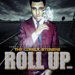 Roll Up - Single by The LonelyStoners album reviews, ratings, credits
