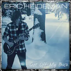 Get Off My Back by Eric Heideman album reviews, ratings, credits