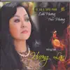 Tiếng Hát Hương Lan (Tuyệt Phẩm Lam Phương, Trúc Phương) album lyrics, reviews, download