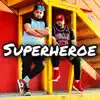 Superheroe (feat. Señor F) - Single album lyrics, reviews, download