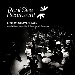 Live at Colston Hall (feat. William Goodchild & the Emerald Ensemble) by Reprazent & Roni Size album reviews, ratings, credits