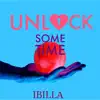 Unlock Some Time - Single album lyrics, reviews, download