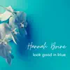 Look Good in Blue - Single album lyrics, reviews, download
