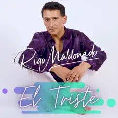 El Triste (2021 Remastered Version) Song Lyrics