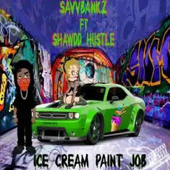 Ice Cream Paint Job (feat. ShawdD Hustle) Song Lyrics