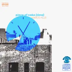 Piece of Cake (Time) - Single by Marco Plus album reviews, ratings, credits