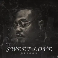 Sweet Love - Single by Briggs album reviews, ratings, credits