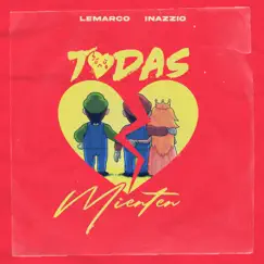 Todas Mienten - Single by Lemarco & Inazzio album reviews, ratings, credits