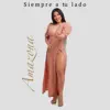 Siempre a Tu Lado - Single album lyrics, reviews, download