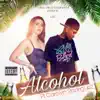 Alcohol (feat. Carolyn Rodriguez) - Single album lyrics, reviews, download