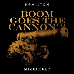 Boom Goes the Cannon... - Single by Mobb Deep album reviews, ratings, credits