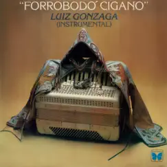 Forrobodó Cigano by Luiz Gonzaga album reviews, ratings, credits