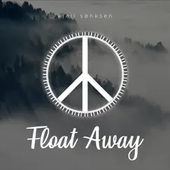 Float Away - Single by Kjell Sønksen album reviews, ratings, credits