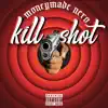 Kill Shot - Single album lyrics, reviews, download