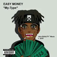 My Type - Single by Easy Money album reviews, ratings, credits