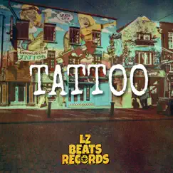 Tattoo - Single by LZ BEATS album reviews, ratings, credits