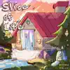 Slice of Life - Single album lyrics, reviews, download