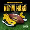 Hit'm Hard (Remix) [feat. Boo Banga, Young Boo & Wicho] - Single album lyrics, reviews, download