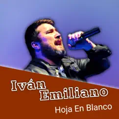 Hoja en Blanco - Single by Ivan Emiliano album reviews, ratings, credits