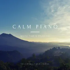 Calm Piano by Selumiel Takaliuang album reviews, ratings, credits