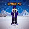 Quemando Mcs - Single album lyrics, reviews, download
