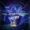 Mal Acostumbrao (Remix) song lyrics
