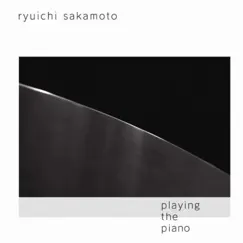 Playing The Piano by Ryuichi Sakamoto album reviews, ratings, credits