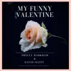 My Funny Valentine (feat. Shelly Markham) - Single album lyrics, reviews, download