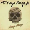 Ti Yoyo Angaje Alaye Alaye - Single album lyrics, reviews, download