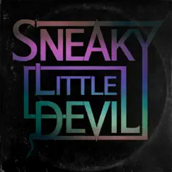 Slow Ride to the Dark Side - Single by Sneaky Little Devil album reviews, ratings, credits