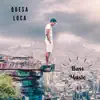 Quesa Loca - Single album lyrics, reviews, download
