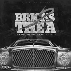 Bricks To The A (feat. OTM Ruger & Ap Jax) - Single by OTM Frenchyy album reviews, ratings, credits