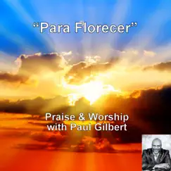 Para Florecer - Single by Paul Gilbert album reviews, ratings, credits