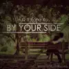 By Your Side (feat. Rona Ray) - Single album lyrics, reviews, download