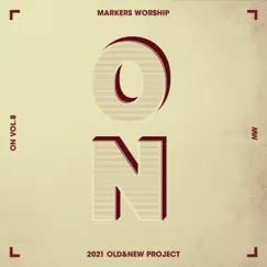 Markers Worship On, Vol. 8 - EP by Markers Worship album reviews, ratings, credits