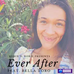 Ever After (feat. Bella Toro) Song Lyrics