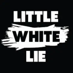 Little White Lies Song Lyrics