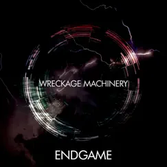 Endgame EP by Wreckage Machinery album reviews, ratings, credits