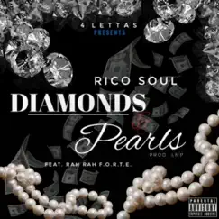 Diamonds & Pearls (feat. Rah Rah Forte) - Single by Rico Soul album reviews, ratings, credits