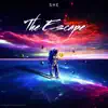 The Escape - Single album lyrics, reviews, download