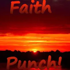 Faith - Single by Punch album reviews, ratings, credits