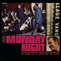 Monday Night (Live At The Village Vanguard / 1968) by Thad Jones/Mel Lewis Jazz Orchestra album reviews, ratings, credits