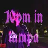 10Pmintampa - Single album lyrics, reviews, download