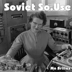 Soviet So. Use by Mo Brillaz album reviews, ratings, credits