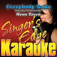 Everybody Talks (Originally Performed By Neon Trees) [Instrumental] Song Lyrics