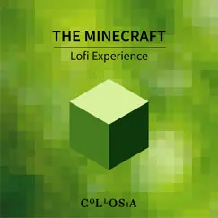 The Minecraft Lofi Experience - EP by Collosia album reviews, ratings, credits