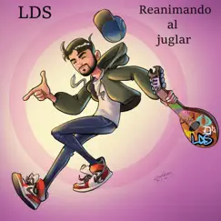 Reanimando al juglar - Single by LDS album reviews, ratings, credits