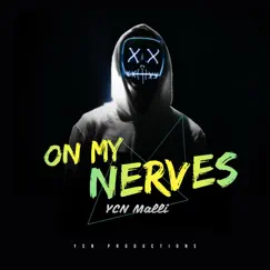 On My Nerves - Single by YCN Malli album reviews, ratings, credits