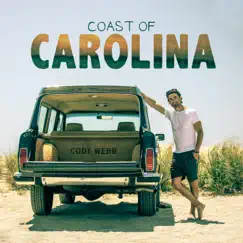 Coast of Carolina - Single by Cody Webb album reviews, ratings, credits